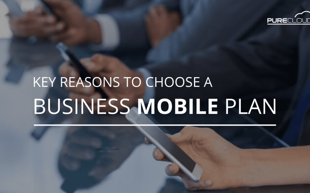 Key Reasons To Choose A Business Mobile Plan