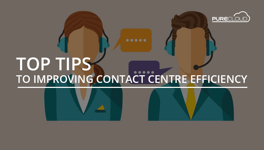 Top Tips to Improving Contact Centre Efficiency