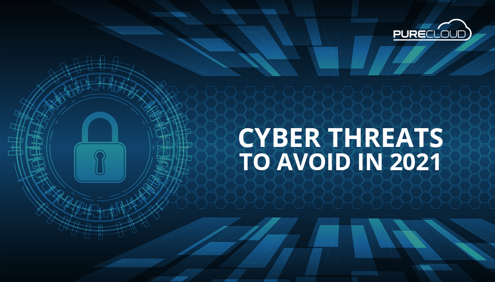 Cyber Threats To Avoid In 2021