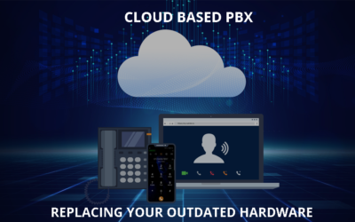 Cloud Based PBX – Replacing your Outdated Hardware