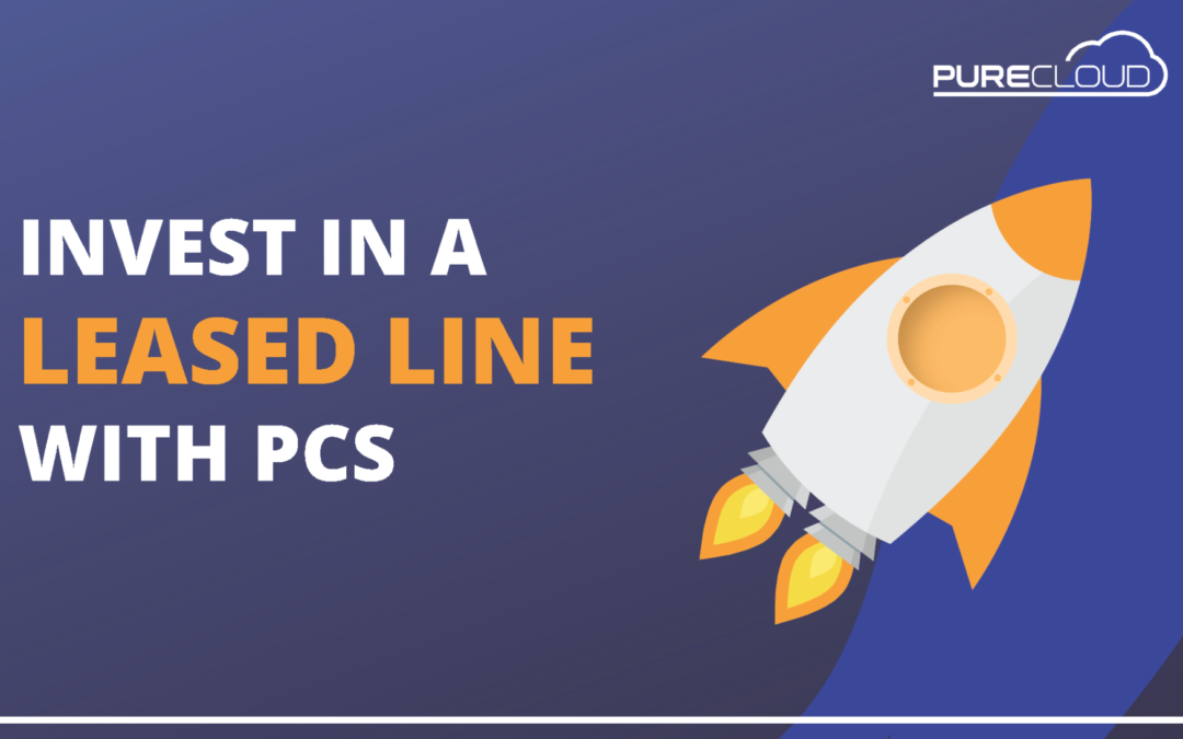 INVEST IN A LEASED LINE WITH PCS