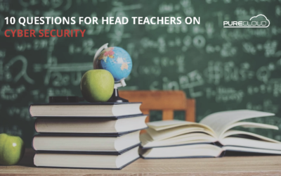 10 QUESTIONS FOR HEAD TEACHERS ON CYBER SECURITY