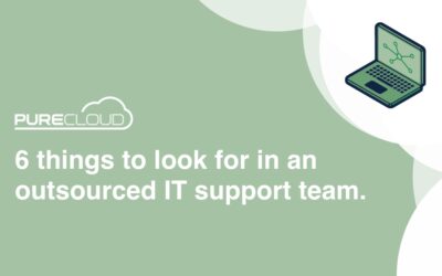 What to look for in an outsourced IT support team
