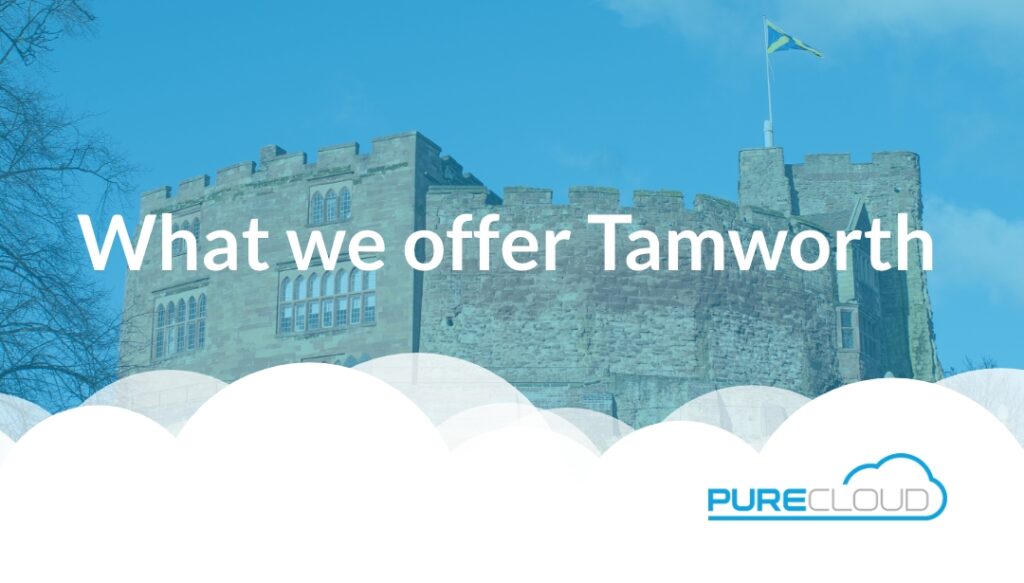 Tamworth Castle with a flag on top, accompanied by the text 'What we offer Tamworth' and the PureCloud logo.