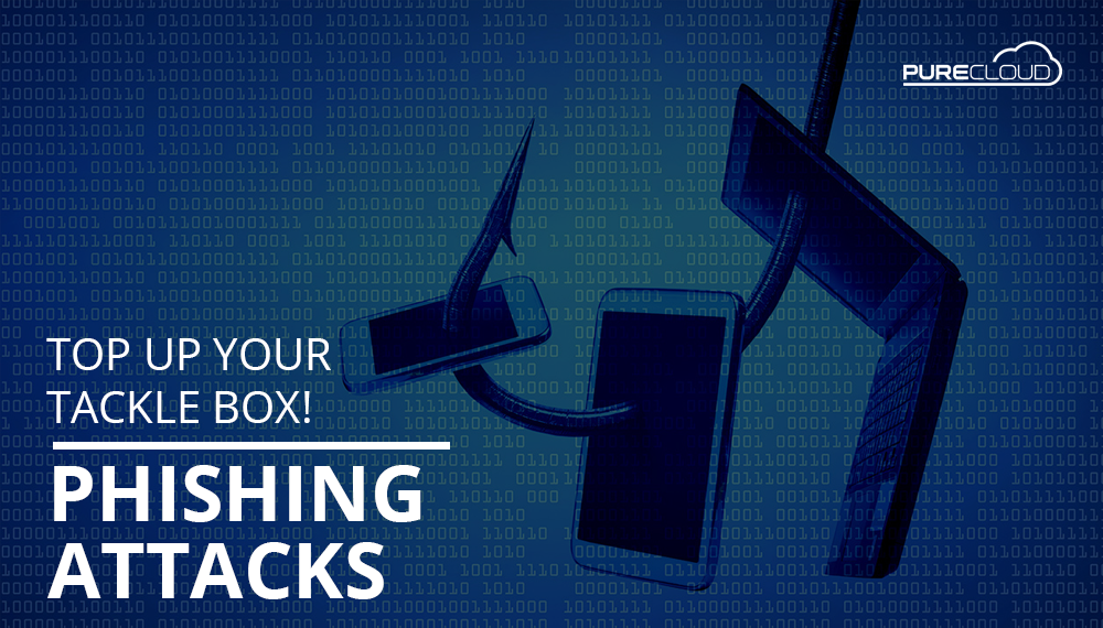 Graphic illustrating phishing attacks with a fishing hook and mobile devices, featuring the text 'Top Up Your Tackle Box!' and the PureCloud logo.